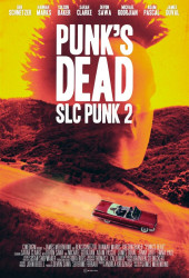 Панк из Солт-Лейк-Сити 2 (Punk's Dead: SLC Punk 2)