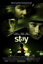 Останься (Stay) (2005)